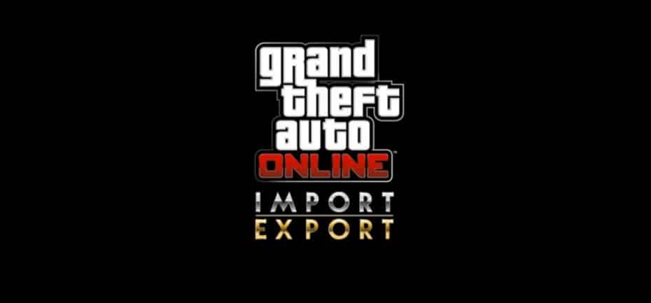 GTA Online Importaciones/Exportaciones: Una mezcla de fast and furious y 60 segundos…